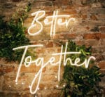 Better Together LED Sign