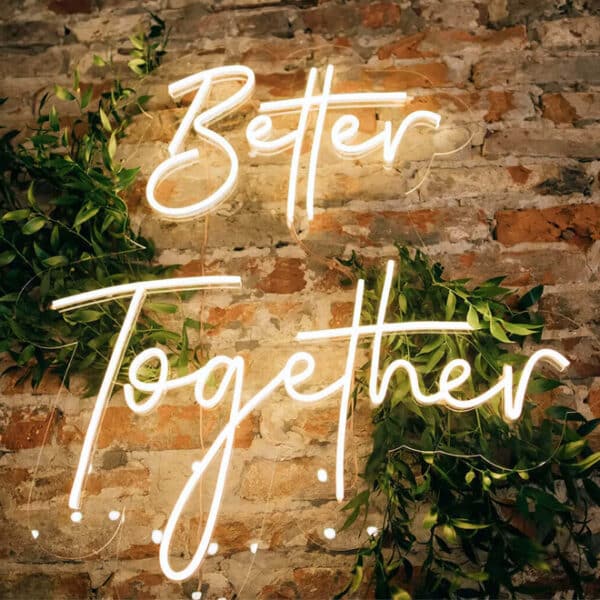 Better Together LED Sign