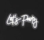 Let's Party LED Sign (Battery Operated)