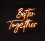 Better Together LED Sign 
